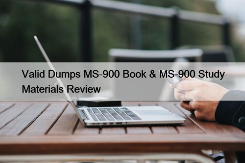 Valid Dumps MS-900 Book & MS-900 Study Materials ...